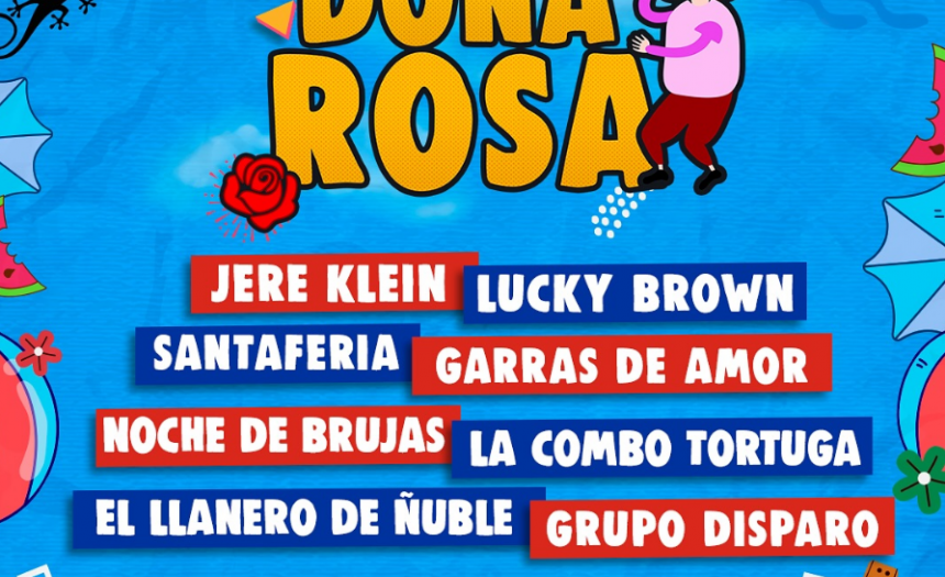 ¡Se viene el Festival de la Doña Rosa! ¿Qué artistas se presentan, cuándo es y venta de entradas?